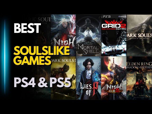 Top 40 Best SOULSLIKE Games for PS4 & PS5 (2024)