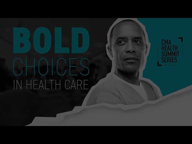 Health Summit Series: Bold Choices in Health Care — Funding