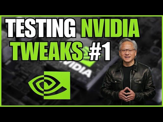 Testing NVIDIA Tweaks #1