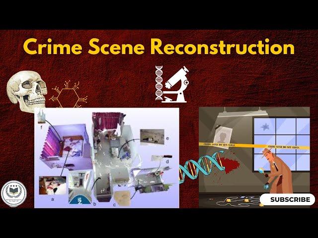 CRIME SCENE RECONSTRUCTION|| ELEMENT OF CRIME SCENE RECONSTRUCTION|| #forensicscience #forensic