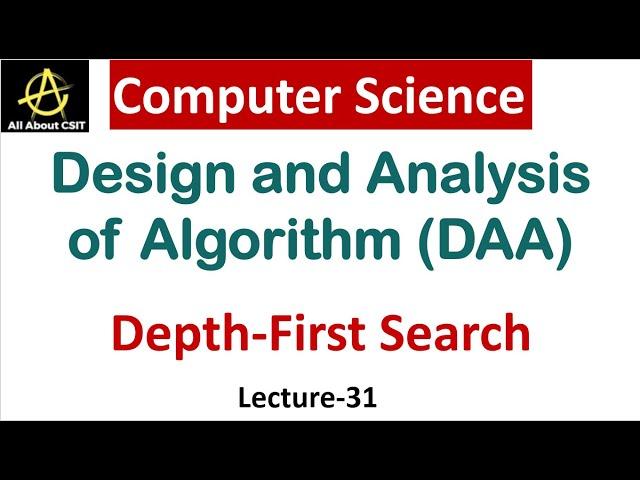 Depth First Search Introduction in Computer Science | Design & Analysis of Algorithm (DAA) |Lec-31