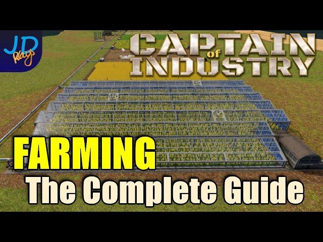 Farming the Complete Guide  Captain of Industry    Walkthrough, Guide, Tips