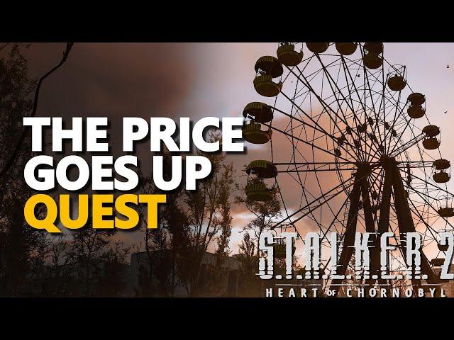 The Price Goes Up STALKER 2 Heart of Chornobyl