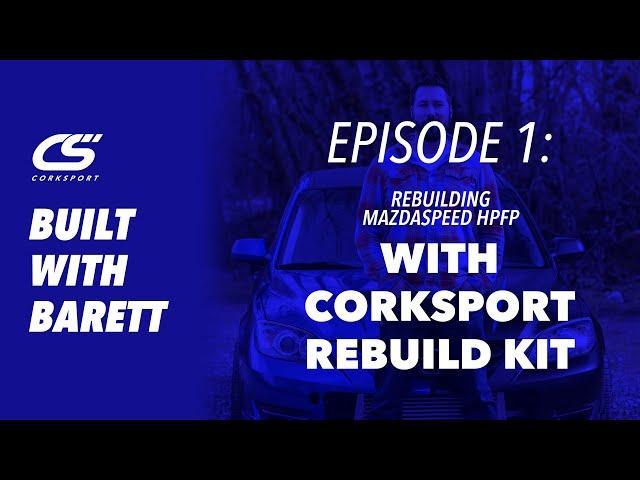 How To Rebuild Your Mazdaspeed High-Pressure Fuel Pump | CorkSport Mazda Performance