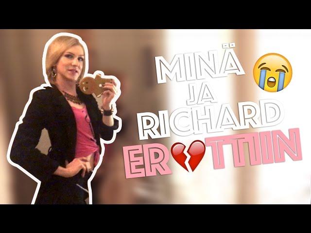 MINÄ JA RICHARD EROTTIIN | MY DAY