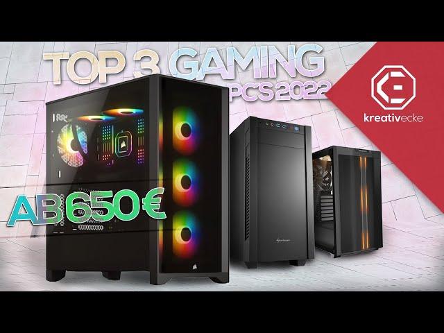 DIE TOP 3 GAMING PCs 2022! Gaming PCs ab 650 Euro, die NICHT VÖLLIG überteuert sind...