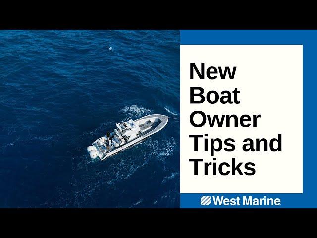 New Boat Owners Tips and Tricks