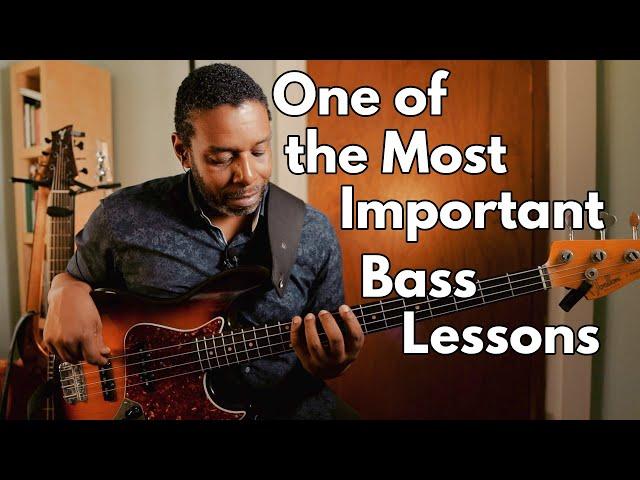 One of the Most Important Bass Lessons You'll Ever Learn