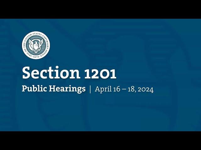 Ninth Triennial Section 1201 Public Hearings - April 17, 2024 (Part 2)