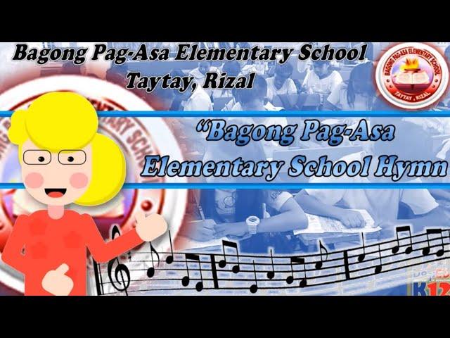 Bagong Pag-asa Elementary School Hymn (Taytay, Rizal)