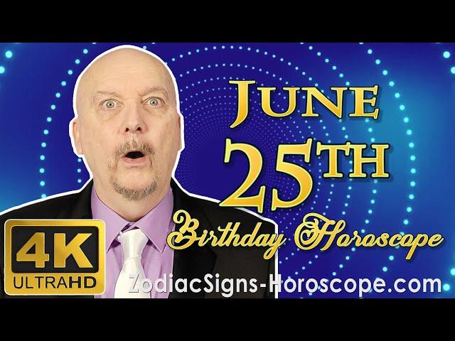 June 25 Zodiac Horoscope and Birthday Personality | June 25th Birthday Personality, Career Horoscope