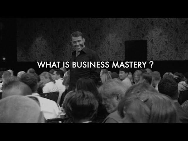 What is Business Mastery? | Tony Robbins