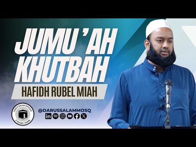 The Prophet ﷺ: Finding Strength in Humility and Poverty | Hafidh Rubel Miah | Jumu'ah Khutbah