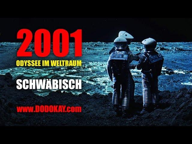 dodokay - 2001: Odyssee im Weltraum - schwäbisch