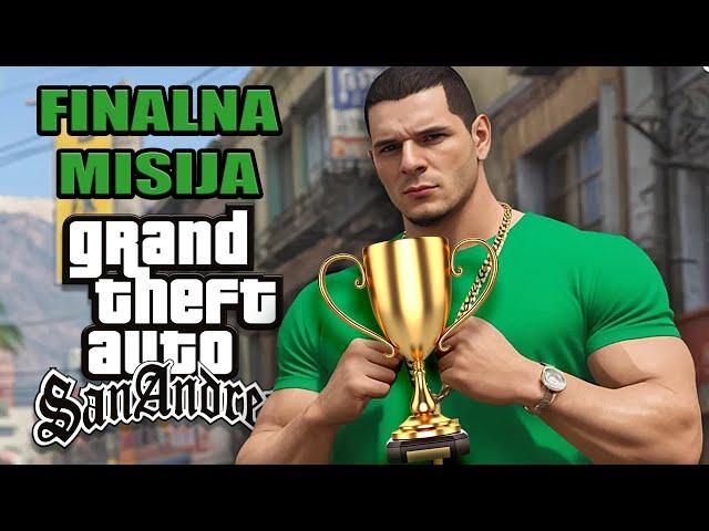 GTA SAN ANDREAS ️ - ZADNJA MISIJA!!! - 19.Dio