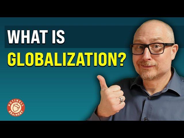 What is Globalization? - Module 1