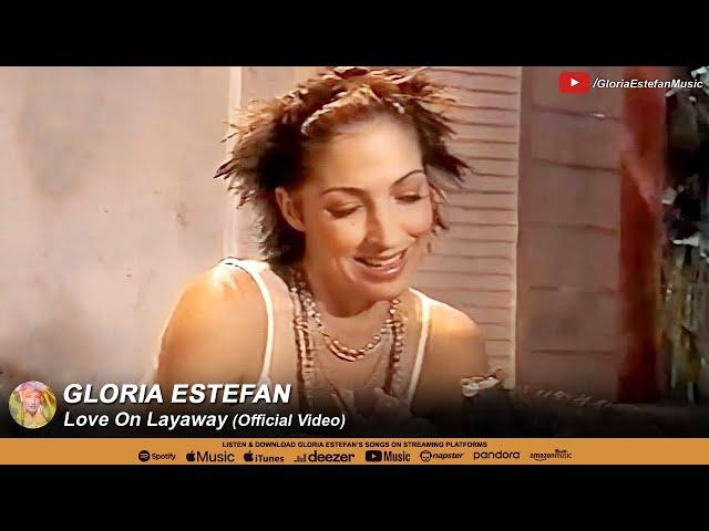 Gloria Estefan • Love On Layaway (Official Video)