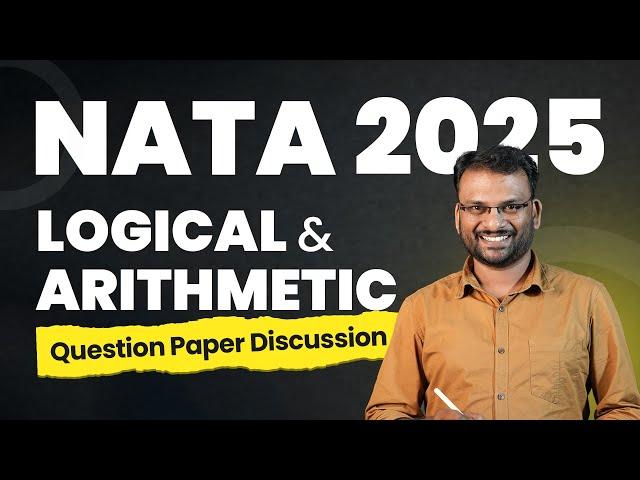 NATA 2025 | Logical and Aritmetic | Question paper Discussion | Repeated questions