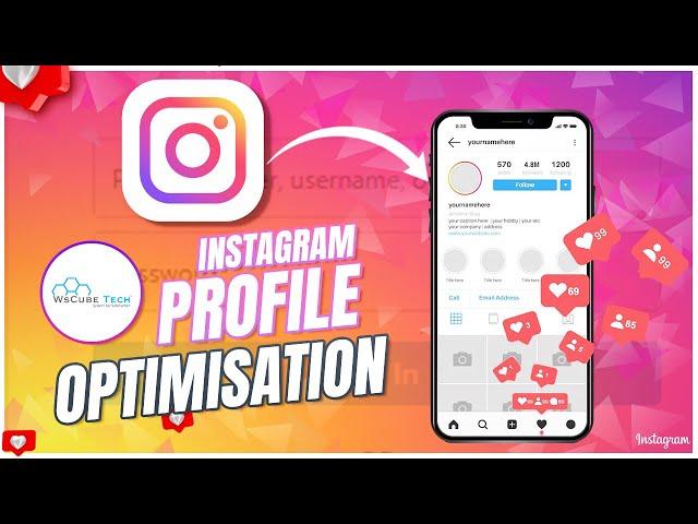 Instagram Profile Ko Optimize Kaise Kare? - Gain 10X  Followers Organically