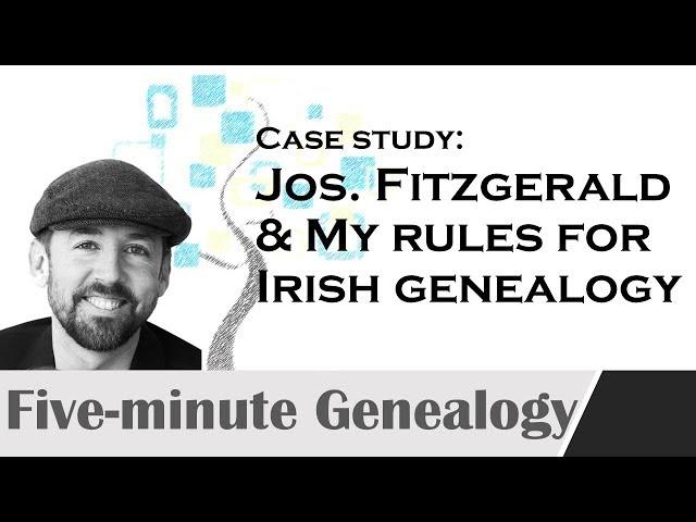 Joseph Fitzgerald: Applying my rules for Irish genealogy