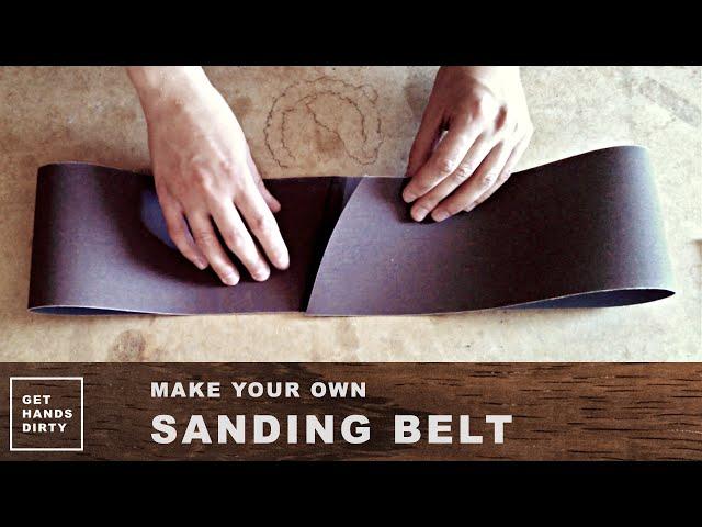 Make Your Own Sanding Belt