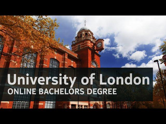 University of London - ONLINE BACHELORS DEGREE