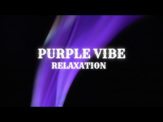 Relaxation Music and Visuals PURPLE VIBE Satisfying, Meditation, Sleep Music, Stress Relief, Calm