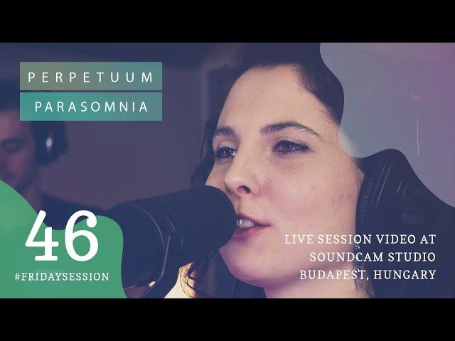 Perpetuum – Parasomnia // LIVE At SoundCam Studio