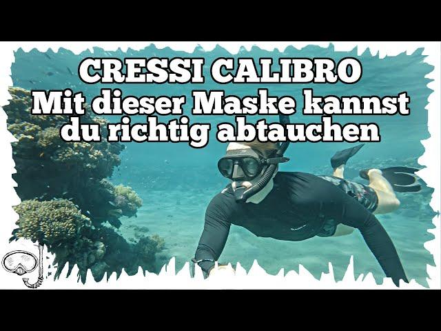 Tauchen extrem - Mit dieser Maske kannst du beim Schnorcheln richtig abtauchen - Cressi Calibro