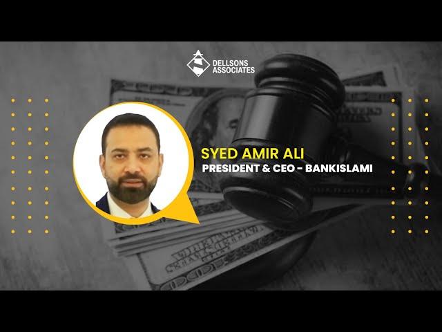 Comments by Syed Amir Ali, President & CEO - BankIslami - Dellsons - 4th Financial Crime Summit