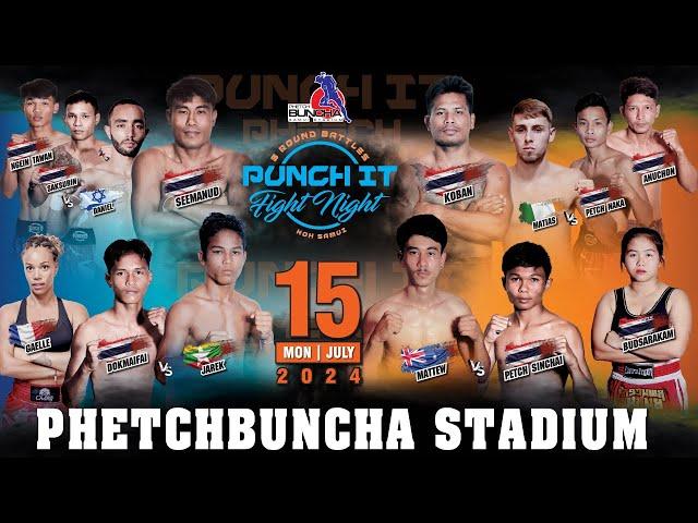 Punch it Fight Night #22 at Phetchbuncha Samui Stadium