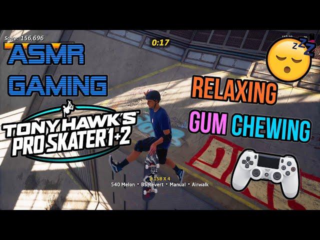 ASMR Gaming  Tony Hawk Pro Skater 1 + 2 Relaxing Gum Chewing  Controller Sounds + Whispering 