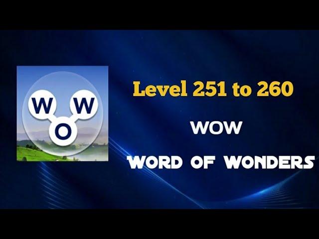 Word of wonders Level 251 to 260 || Ds gaming club