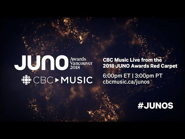 CBC Music Live from the 2018 JUNO AWARDS Red Carpet