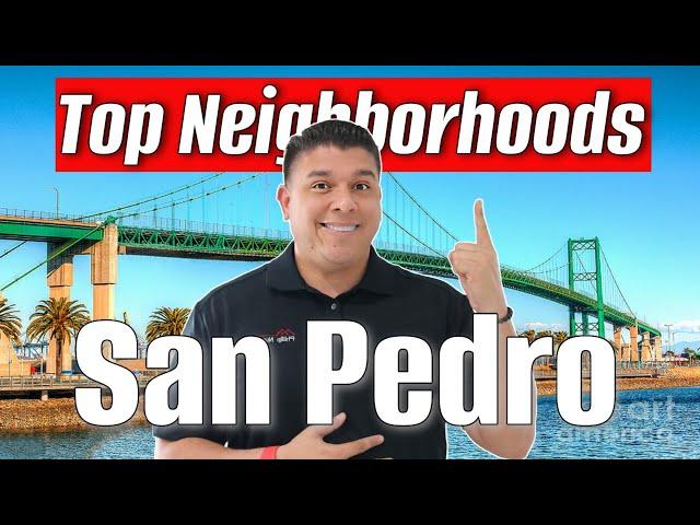 Top 5 Neighborhoods to LIVE in San Pedro California [Vlog Tour]