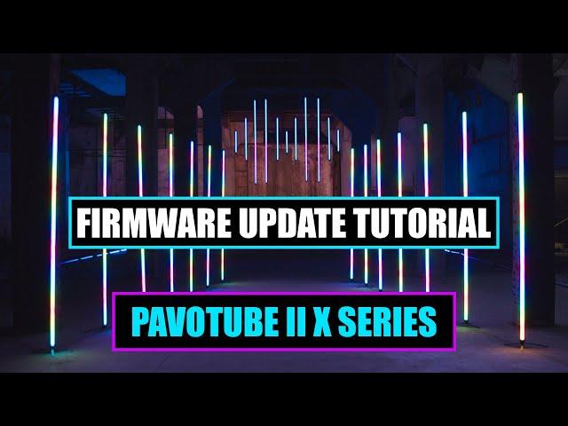 How To Update Pavotube II X Series [ Nanlite Tube Light 15x 30x 60x Firmware Update Tutorial ]