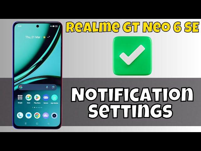Realme GT Neo 6 SE Notification Settings || How to use notifications || How to set notifications 