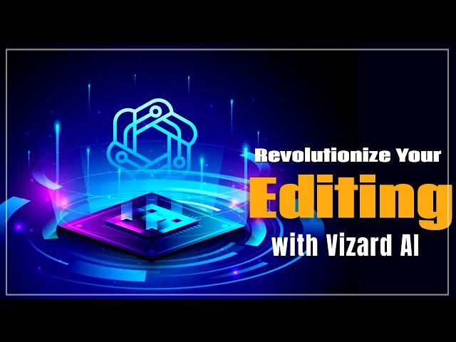 Transform Your Editing with Vizard AI |  The Ultimate Short Video Editor Tool |