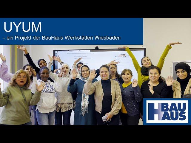 BauHaus Werkstätten Wiesbaden - Projekt "UYUM"