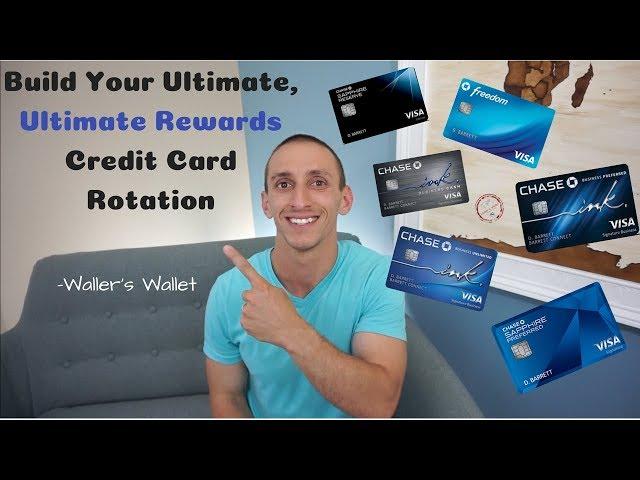 Build Your Ultimate, Ultimate Rewards Credit Card Rotation | Waller's Wallet