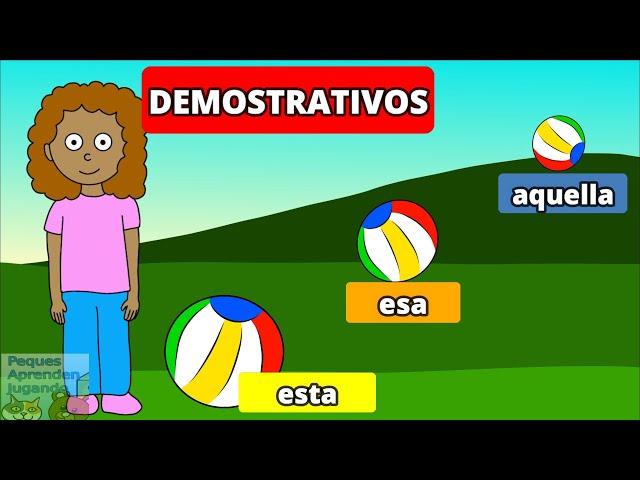 Los demostrativos para niños  Cercanía, distancia media y lejanía  Video de Peques Aprenden Jugando