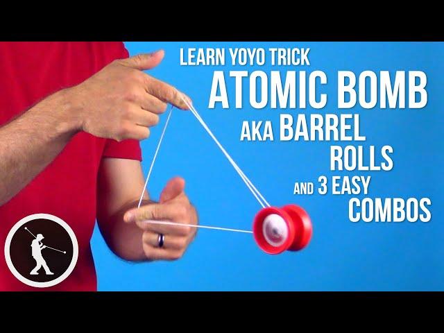 Barrel Rolls Yoyo Trick (Atomic Bomb) & 3 Easy Combos