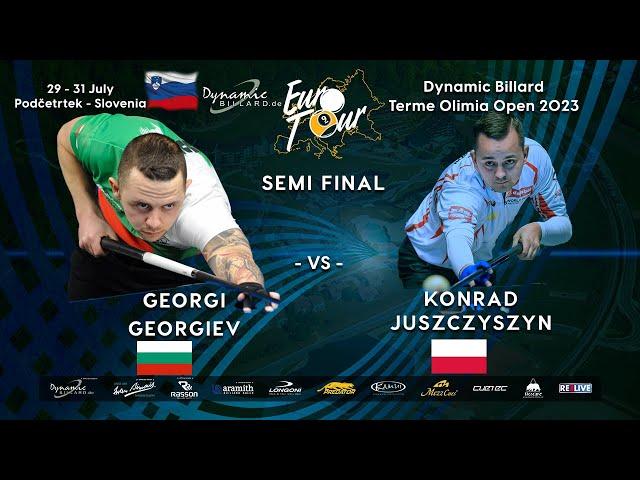 SEMI FINAL Konrad JUSZCZYSZYN vs Georgi GEORGIEV Dynamic Billard Terme Olimia Open 2023