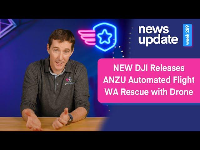 Drone News: New DJI Releases, Anzu Automated Flights, Washington Drone Rescue