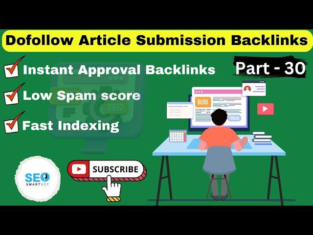 Dofollow Article Submission Backlinks | Instant Approval Dofollow Backlinks Part - 30