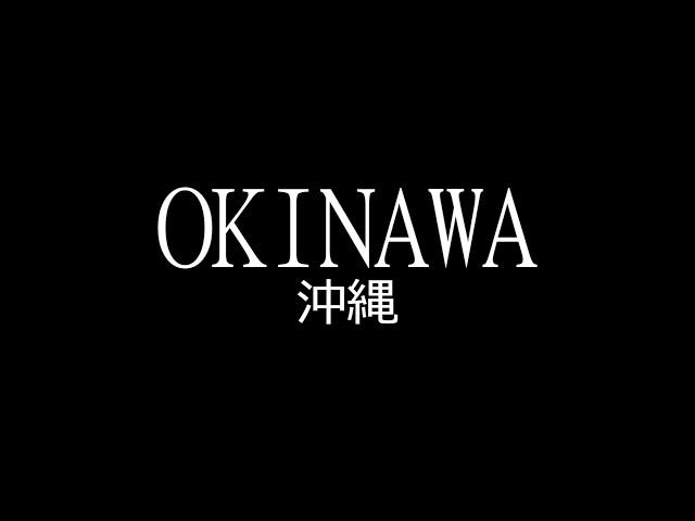 Japan Week 1 — Okinawa