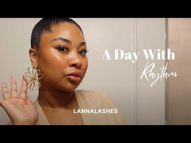 A DAY AT LANNA LASHES WITH RHYTHM