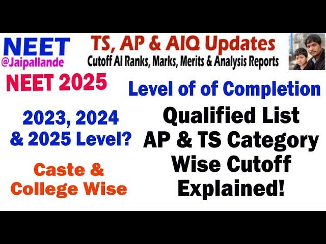 NEET 2025 Qualified List | AP & TS Category Wise Cutoff Explained!