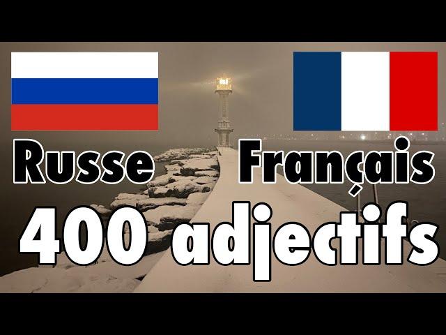 400 adjectifs utiles - Russe + Français