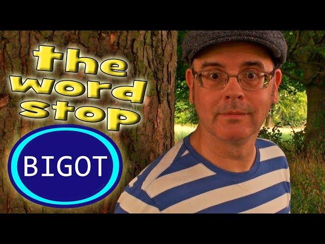 What does BIGOT mean?  English word definition